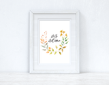 Hello Autumn Half Watercolour Wreath Autumn Seasonal Wall Home Decor Print