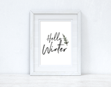 Hello Winter Brush Snowy Pine Winter Christmas Seasonal Wall Home Decor Print