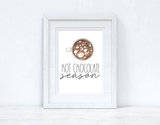 Hot Chocolate Season New Autumn Seasonal Wall Home Decor Print