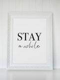 Stay A While Bedroom Guest Room Wall Decor Print