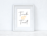 Trick Or Treat New Halloween Autumn Seasonal Wall Home Decor Print