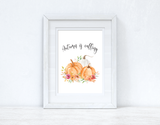 Autumn Is Calling Floral Pumpkins Autumn Seasonal Wall Home Decor Print