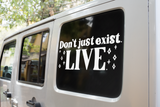 Dont Just Exist Live Boho Sticker